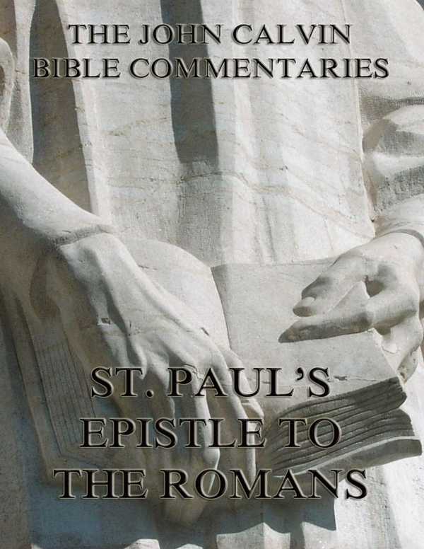 bw-john-calvins-commentaries-on-st-pauls-epistle-to-the-romans-jazzybee-verlag-9783849620431