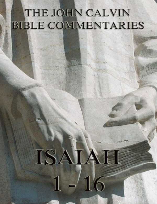 bw-john-calvins-commentaries-on-isaiah-1-16-jazzybee-verlag-9783849620684