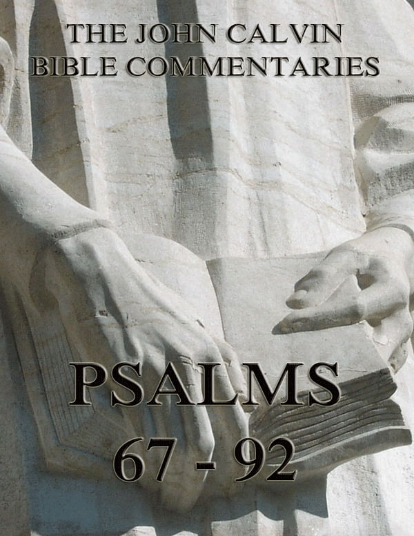 bw-john-calvins-commentaries-on-the-psalms-67-92-jazzybee-verlag-9783849620721