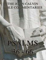 bw-john-calvins-commentaries-on-the-psalms-36-66-jazzybee-verlag-9783849620738