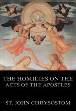 bw-the-homilies-on-the-acts-of-the-apostles-jazzybee-verlag-9783849621001