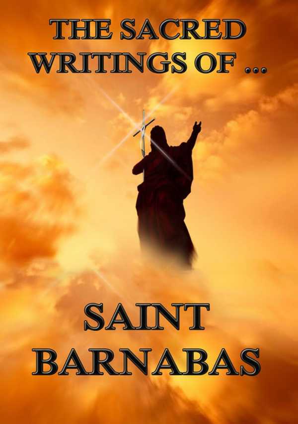 bw-the-sacred-writings-of-barnabas-jazzybee-verlag-9783849621209