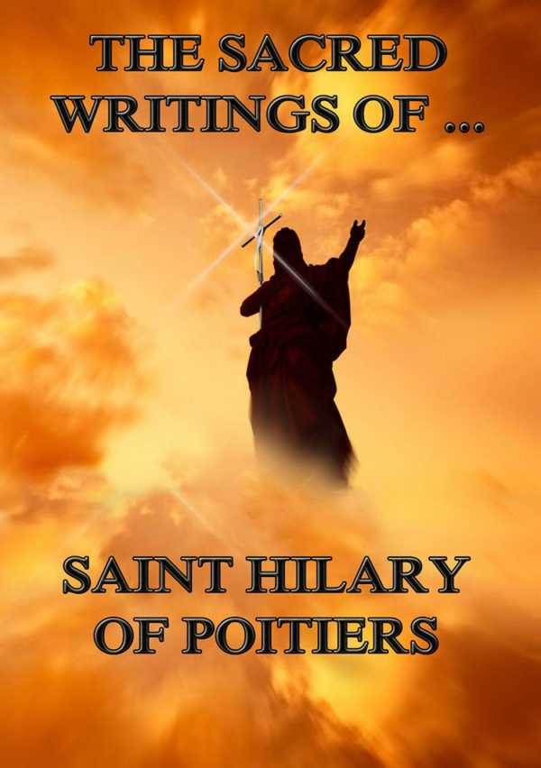 bw-the-sacred-writings-of-saint-hilary-of-poitiers-jazzybee-verlag-9783849621339