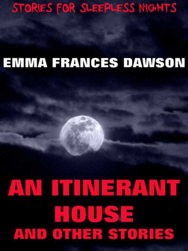 bw-an-itinerant-house-and-other-stories-jazzybee-verlag-9783849621889