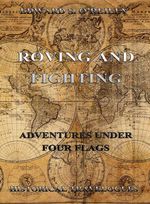 bw-roving-and-fighting-adventures-under-four-flags-jazzybee-verlag-9783849622763