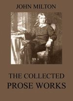 bw-the-collected-prose-works-of-john-milton-jazzybee-verlag-9783849629403