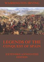 bw-legends-of-the-conquest-of-spain-jazzybee-verlag-9783849642105