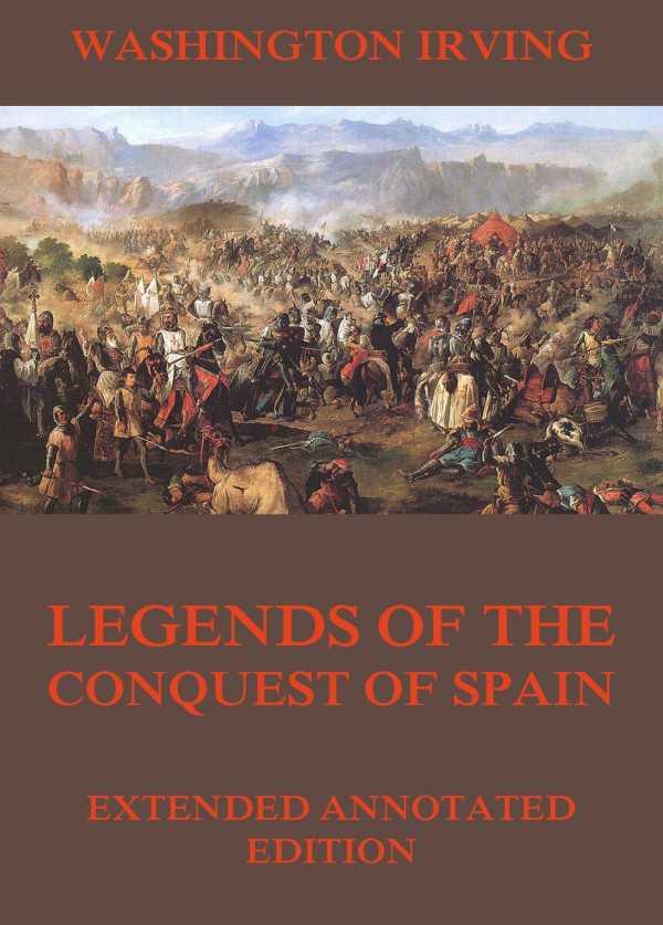 bw-legends-of-the-conquest-of-spain-jazzybee-verlag-9783849642105