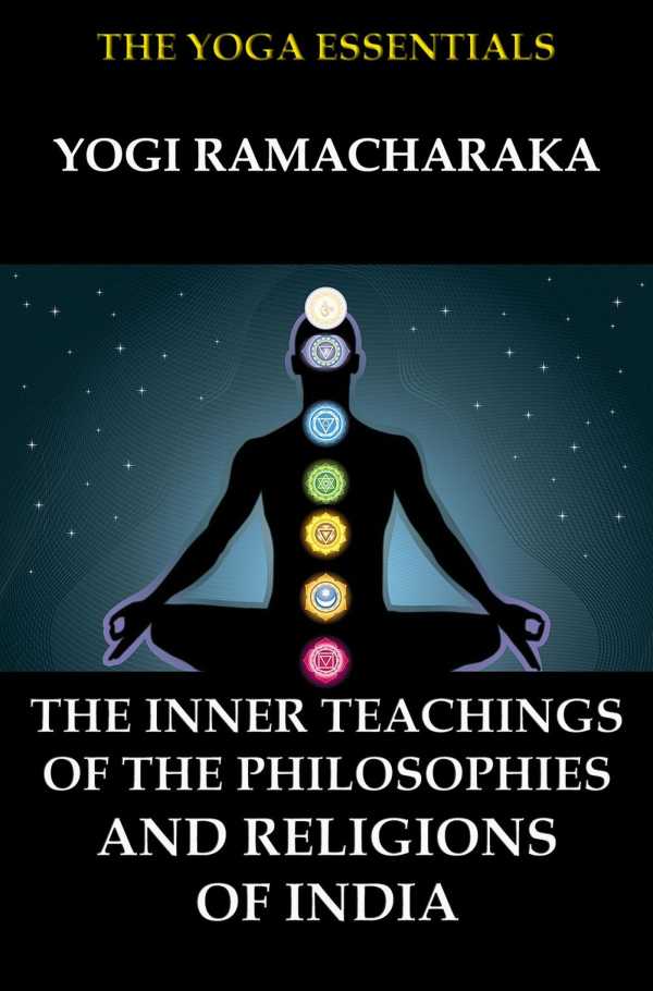 bw-the-inner-teachings-of-the-philosophies-and-religions-of-india-jazzybee-verlag-9783849643249