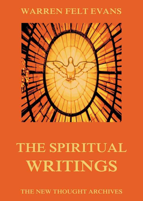 bw-the-spiritual-writings-of-warren-felt-evans-jazzybee-verlag-9783849643355