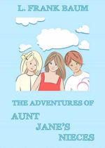 bw-the-adventures-of-aunt-janes-nieces-jazzybee-verlag-9783849643652