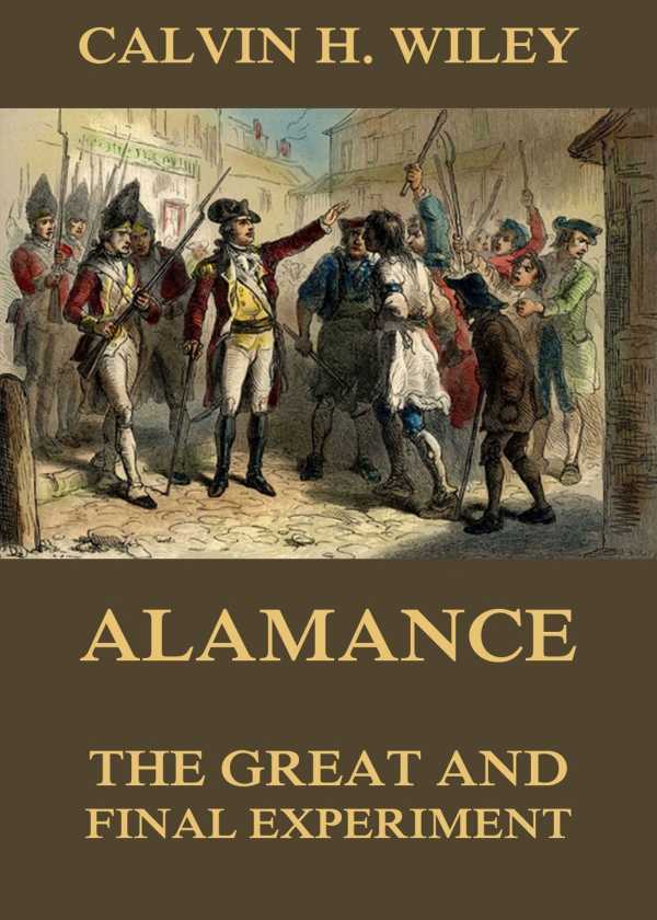 bw-alamance-the-great-and-final-experiment-jazzybee-verlag-9783849643768