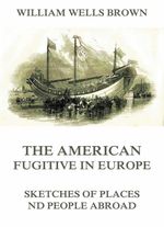 bw-the-american-fugitive-in-europe-sketches-of-places-and-people-abroad-jazzybee-verlag-9783849643775