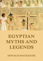 bw-egyptian-myths-and-legend-jazzybee-verlag-9783849644437