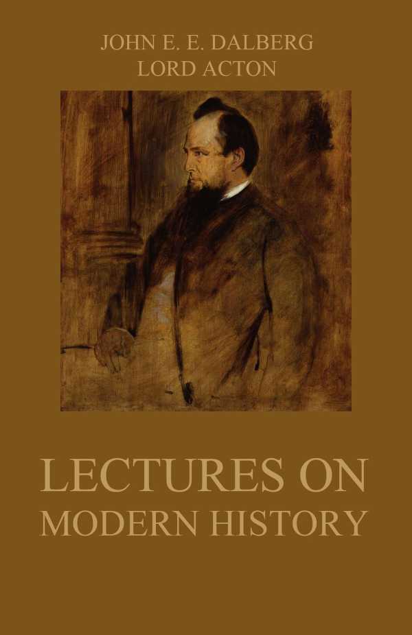 bw-lectures-on-modern-history-jazzybee-verlag-9783849646127