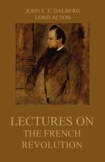 bw-lectures-on-the-french-revolution-jazzybee-verlag-9783849646134