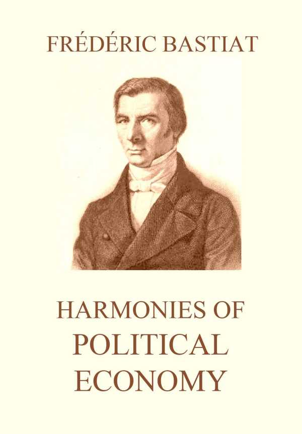 bw-harmonies-of-political-economy-jazzybee-verlag-9783849648787