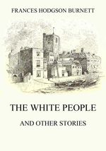 bw-the-white-people-and-other-stories-jazzybee-verlag-9783849649111