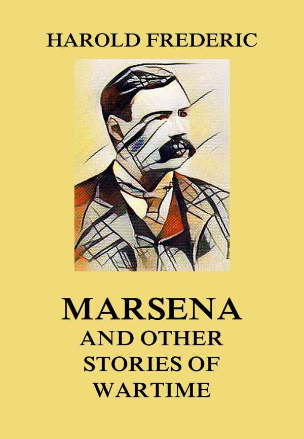 bw-marsena-and-other-stories-of-wartime-jazzybee-verlag-9783849649364