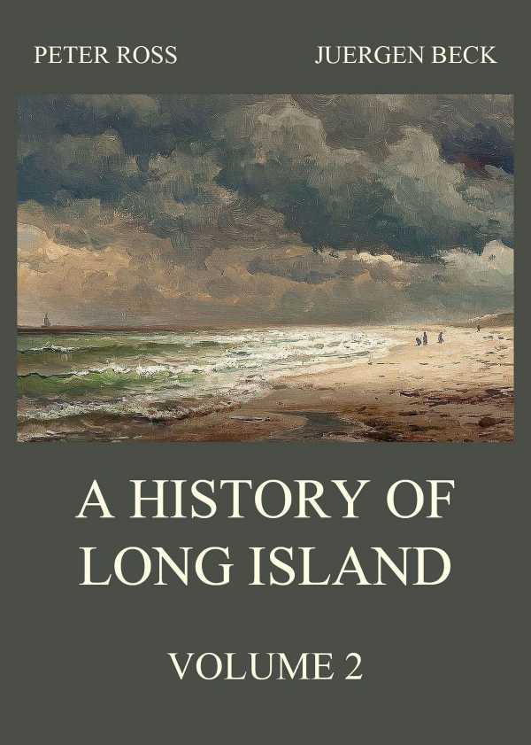 bw-a-history-of-long-island-vol-2-jazzybee-verlag-9783849650063
