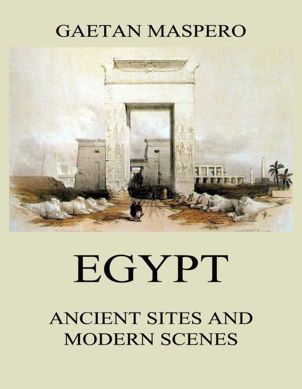 bw-egypt-ancient-sites-and-modern-scenes-jazzybee-verlag-9783849650193
