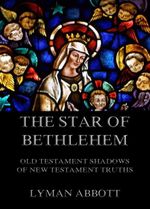 bw-the-star-of-bethlehem-old-testament-shadows-of-new-testament-truths-jazzybee-verlag-9783849650322