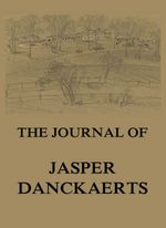 bw-the-journal-of-jasper-danckaerts-jazzybee-verlag-9783849650384