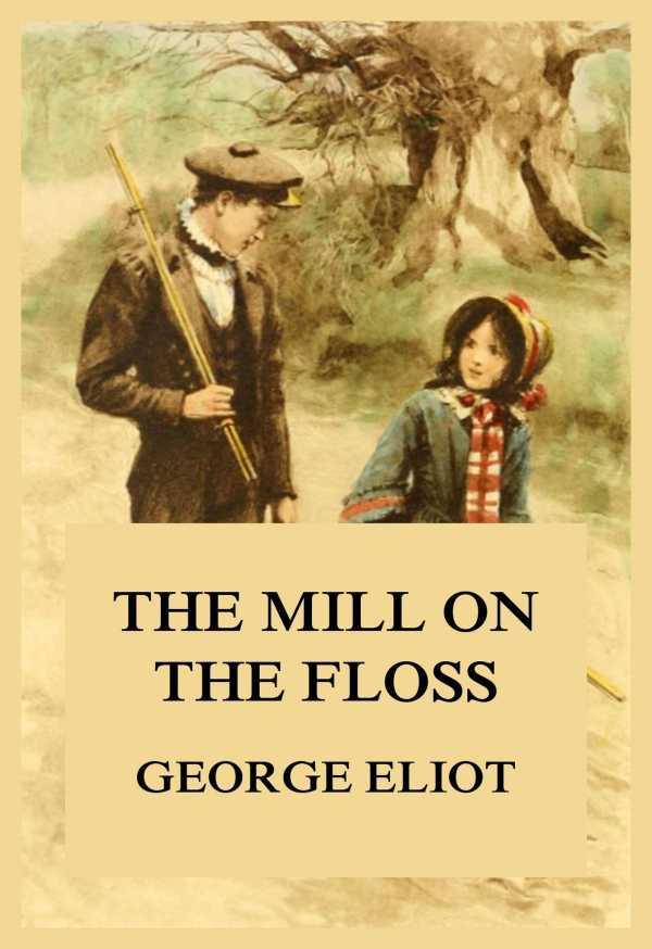 bw-the-mill-on-the-floss-jazzybee-verlag-9783849650483