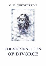 bw-the-superstition-of-divorce-jazzybee-verlag-9783849650933