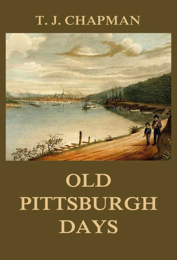 bw-old-pittsburgh-days-jazzybee-verlag-9783849651879