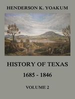 bw-history-of-texas-1685-1846-volume-2-jazzybee-verlag-9783849652050