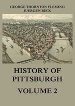 bw-history-of-pittsburgh-volume-2-jazzybee-verlag-9783849652081