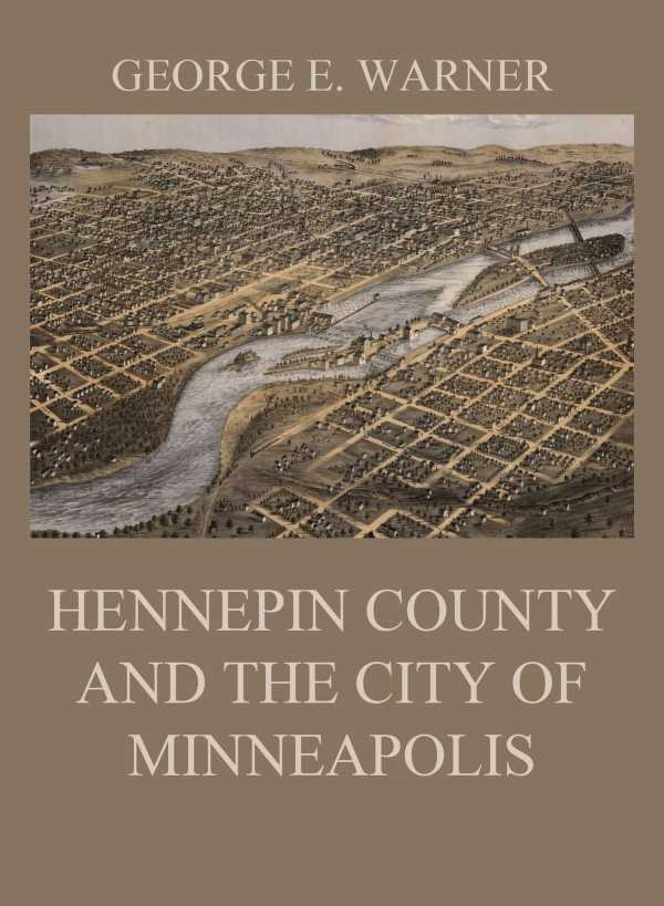 bw-hennepin-county-and-the-city-of-minneapolis-jazzybee-verlag-9783849652371