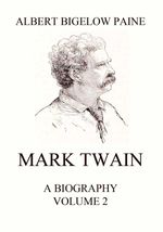 bw-mark-twain-a-biography-jazzybee-verlag-9783849652395