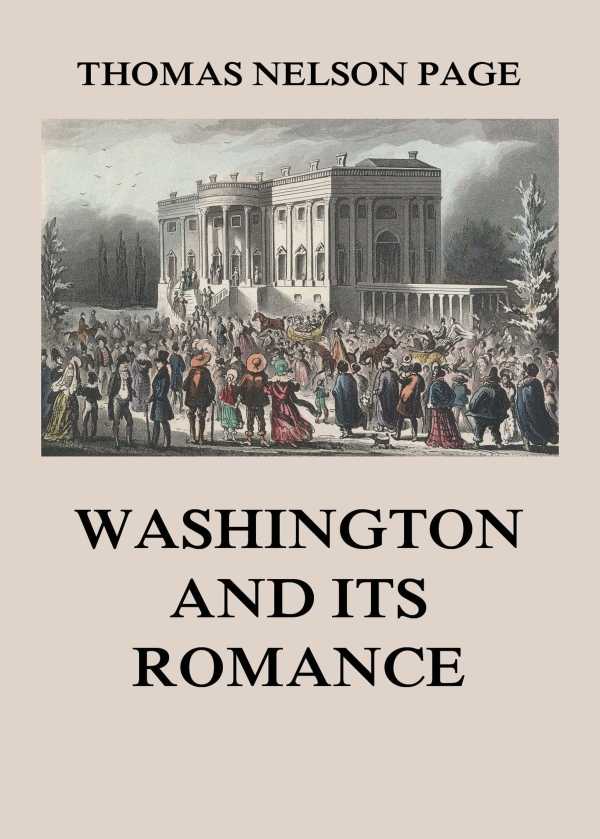 bw-washington-and-its-romance-jazzybee-verlag-9783849652814