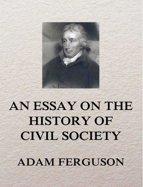 An Essay on the History of Civil Society