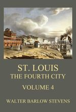 bw-st-louis-the-fourth-city-volume-4-jazzybee-verlag-9783849659332
