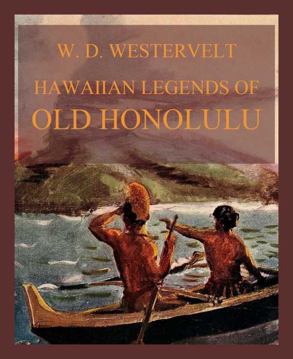bw-hawaiian-legends-of-old-honolulu-jazzybee-verlag-9783849659349