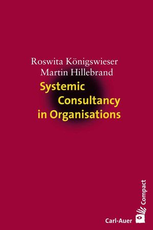 Systemic Consultancy in Organisations