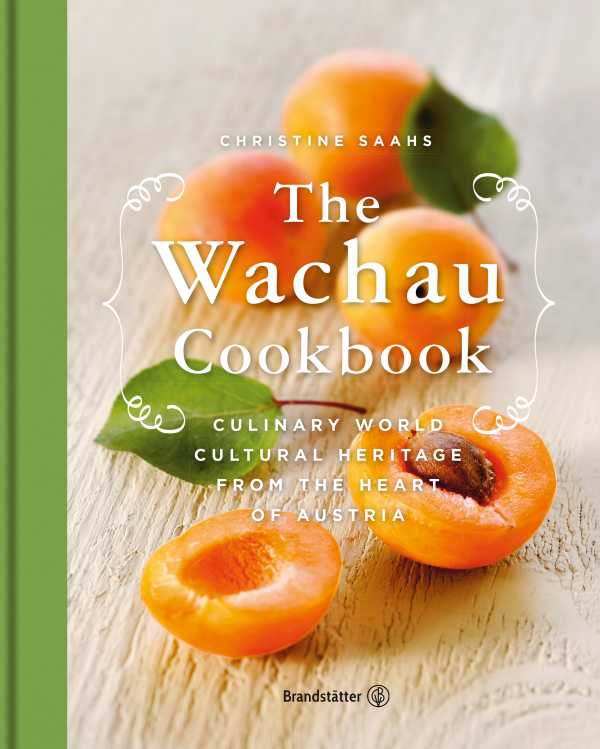 bw-the-wachau-cookbook-christian-brandsttter-verlag-9783850339384