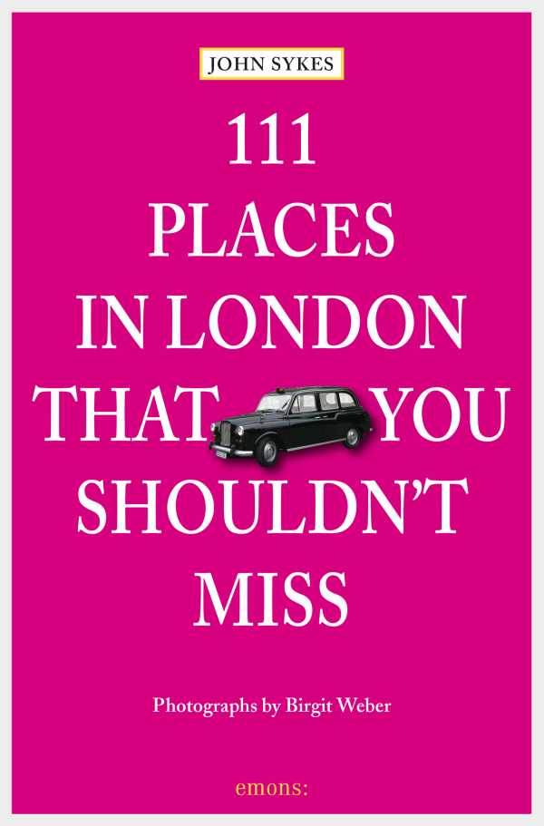 bw-111-places-in-london-that-you-shouldnt-miss-emons-verlag-9783863585495