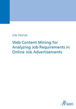 bw-web-content-mining-for-analyzing-job-requirements-in-online-job-advertisements-apprimus-wissenschaftsverlag-9783863593865