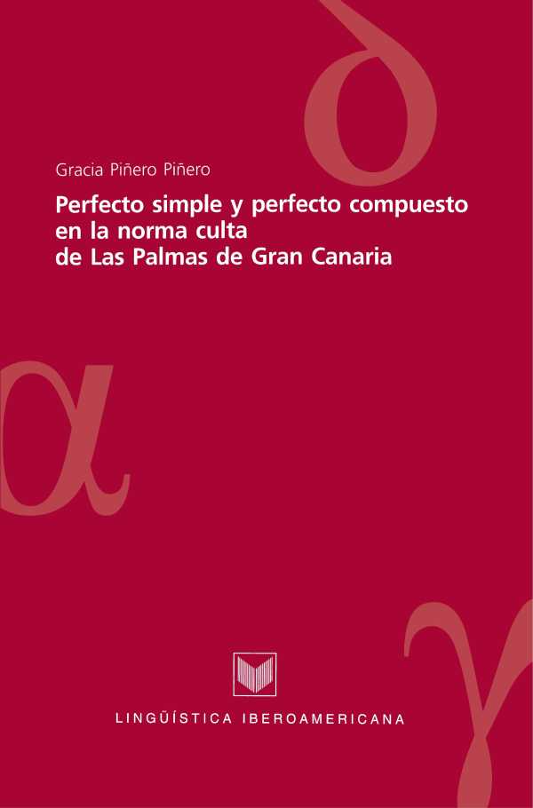 bw-perfecto-simple-y-perfecto-compuesto-en-la-norma-culta-de-las-palmas-de-gran-canaria-iberoamericana-editorial-vervuert-9783865278418