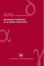 bw-identidades-linguumliacutesticas-en-la-espantildea-autonoacutemica-iberoamericana-editorial-vervuert-9783865278456
