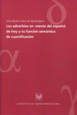 bw-los-adverbios-en-mente-del-espantildeol-de-hoy-y-su-funcioacuten-semaacutentica-de-cuantificacioacuten-iberoamericana-editorial-vervuert-9783865278470