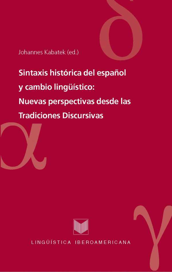 bw-sintaxis-histoacuterica-del-espantildeol-y-cambio-linguumliacutestico-iberoamericana-editorial-vervuert-9783865278623