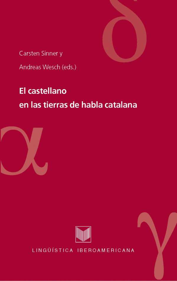 bw-el-castellano-en-las-tierras-de-habla-catalana-iberoamericana-editorial-vervuert-9783865278630