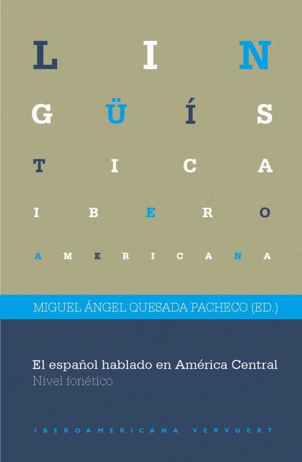 bw-el-espantildeol-hablado-en-ameacuterica-central-iberoamericana-editorial-vervuert-9783865278708