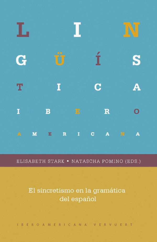 bw-el-sincretismo-en-la-gramaacutetica-del-espantildeol-iberoamericana-editorial-vervuert-9783865278746