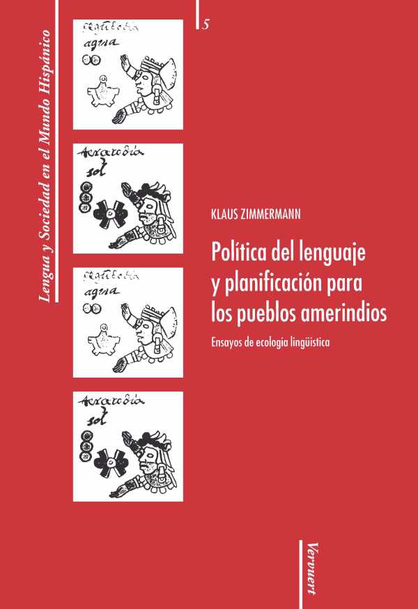 bw-poliacutetica-del-lenguaje-y-planificacioacuten-para-los-pueblos-amerindios-ensayos-de-ecologiacutea-linguumliacutestica-iberoamericana-editorial-vervuert-9783865278876